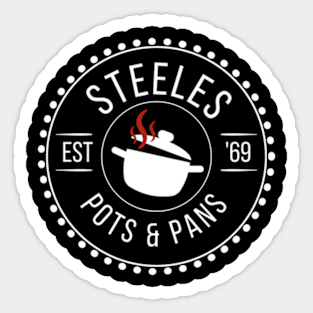 STEELES POTS AND PANS Sticker